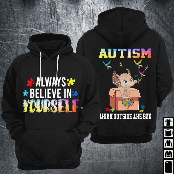 Always Believe In Yourself Elephant Autism Unisex Hoodie For Men Women Autism Awareness Shirts Clothing Gifts Ht