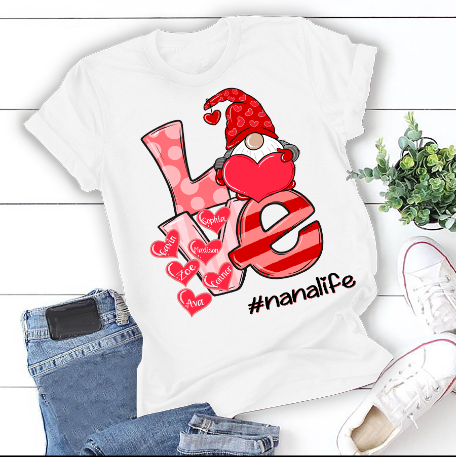 Nana Life – Valentine New  Personalized T-Shirt