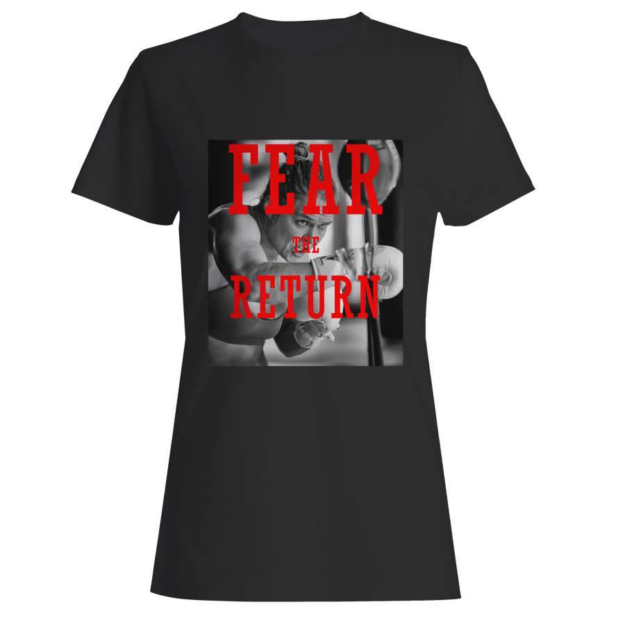 Fear The Return Ronda Rousey Quotes Woman’s T-Shirt