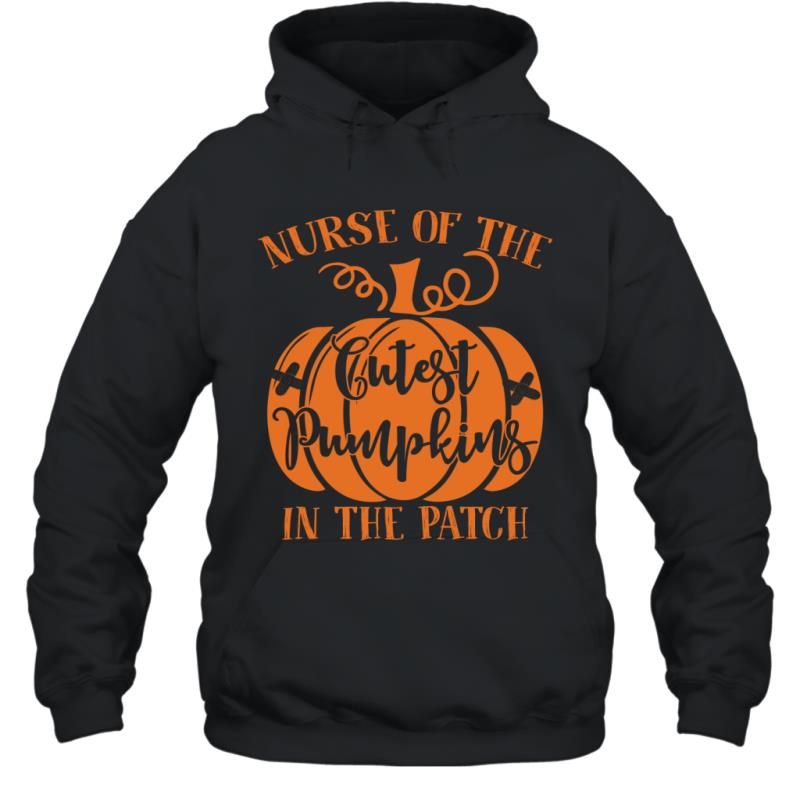 Nurse Of The Cutest Pumpkins In The Patch Funny Halloween Shirt Hoodie - Eteelife Fashion