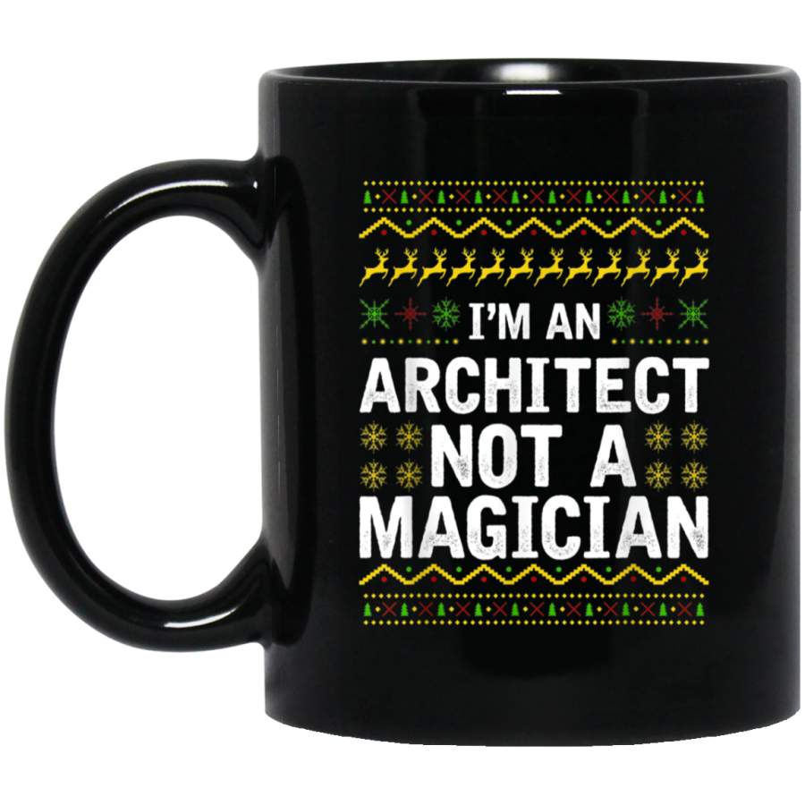 I’m an Architect not a Magician Ugly Christmas Sweater Black Mug