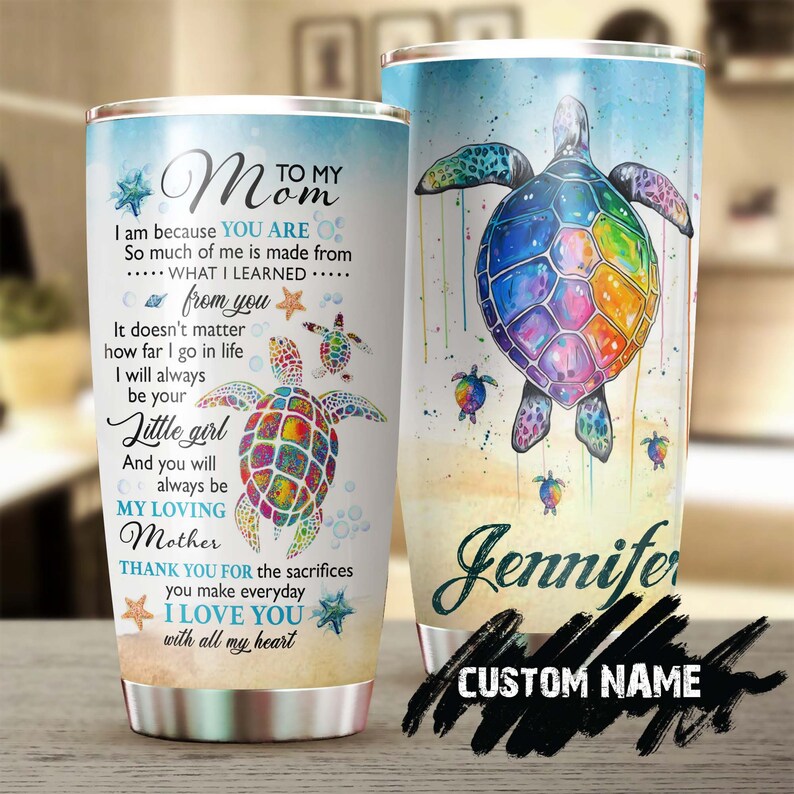 Mom From Daughter From Son I Love You With Heart Personalized Tumbler-Turtle Present-Unique Tumbler-Birthday Christmas Gift For Turtle Lover