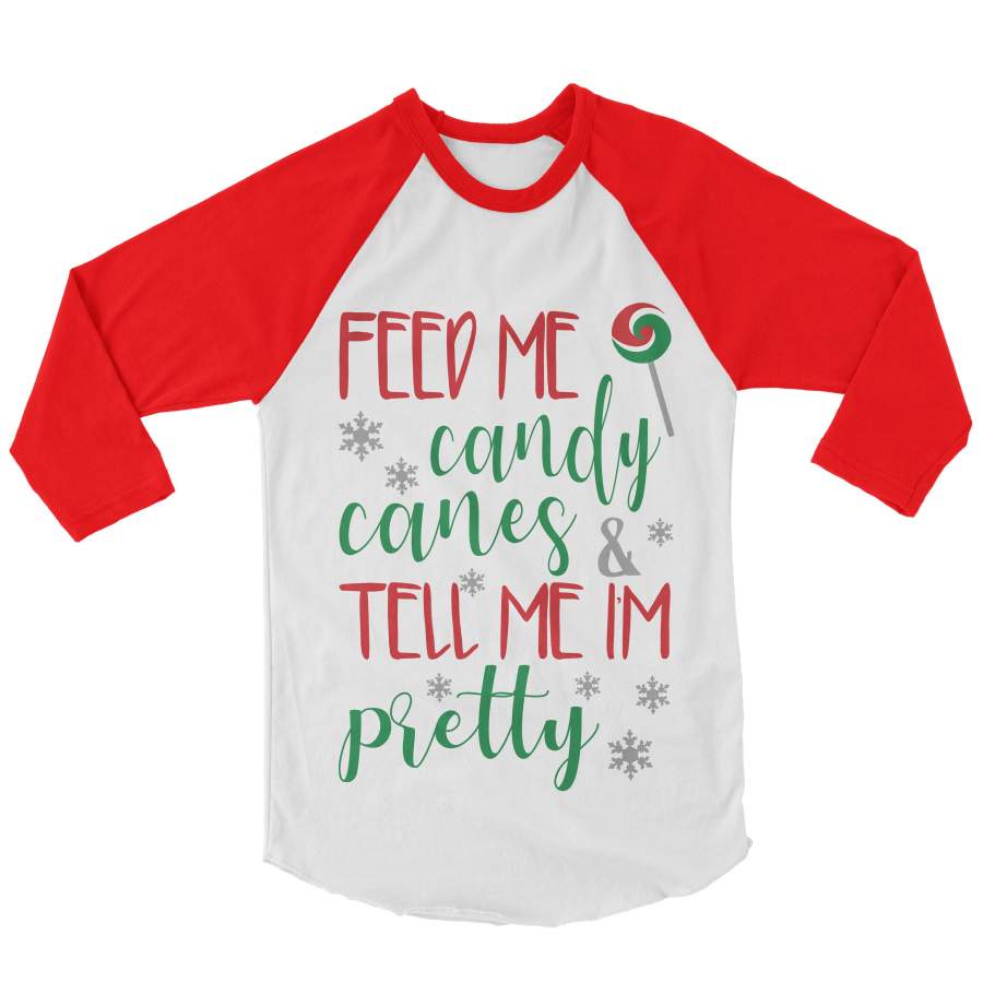 Christmas Shirt – Feed Me Candy Canes And Tell Me Im Pretty (Unisex)