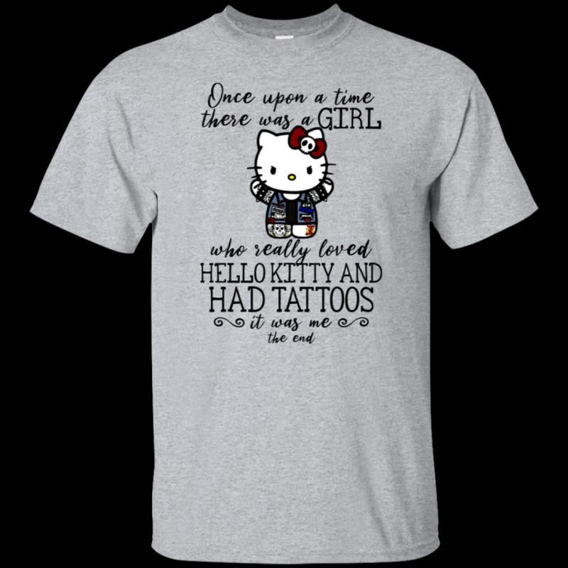 There Was A Girl Who Really Loved Hello Kitty And Has Tattoos Shirt