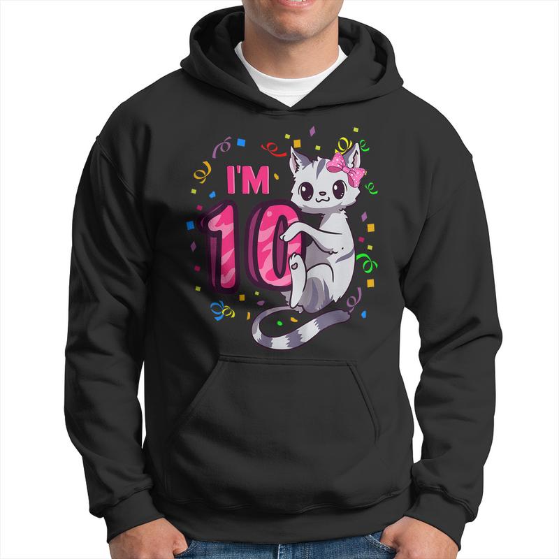 Kids Girls 10Th Birthday Outfit Im 10 Years Old Cat Kitty Kitten Men Hoodie Graphic Print Hooded Sweatshirt