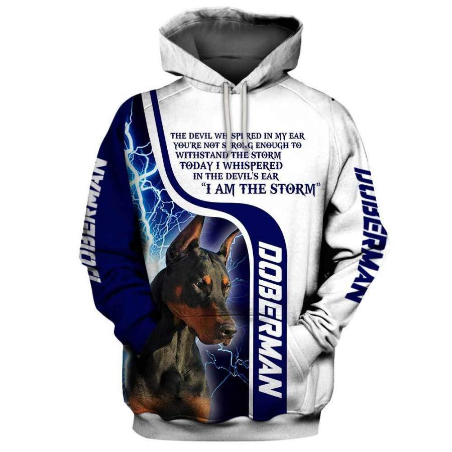 I am a Storm DOBERMAN Dog 3D Hoodie Full Printing