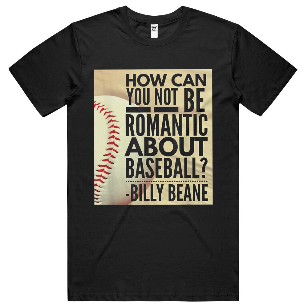 Billy Beane- Baseball Quote- Romantic Baseball T Shirts