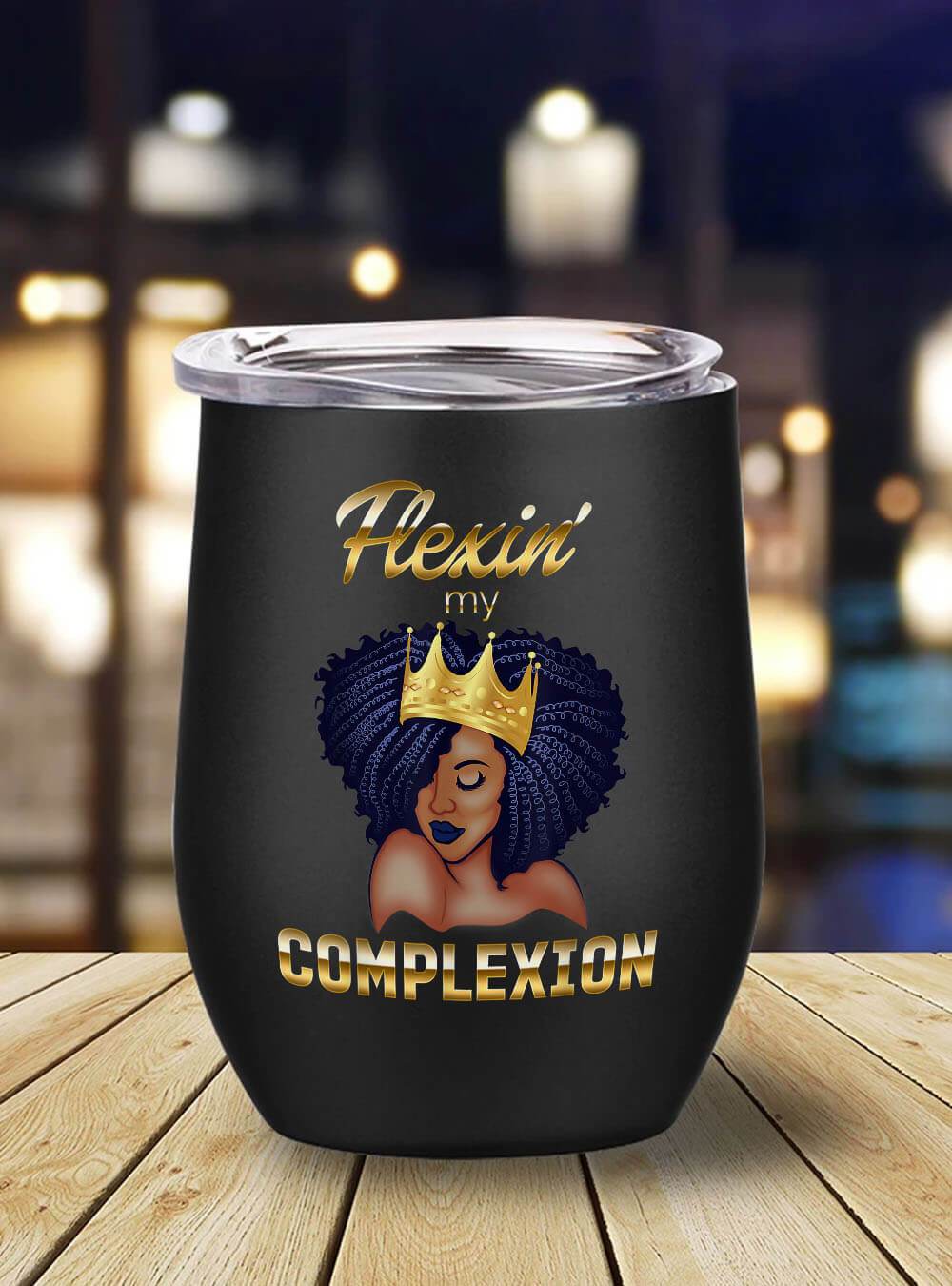 African Tumbler Mug Flexing My Complexion Melanin Poppin’ Black Queen Stainless Steel Wine Tumbler Mug Black History Gifts Bps2337