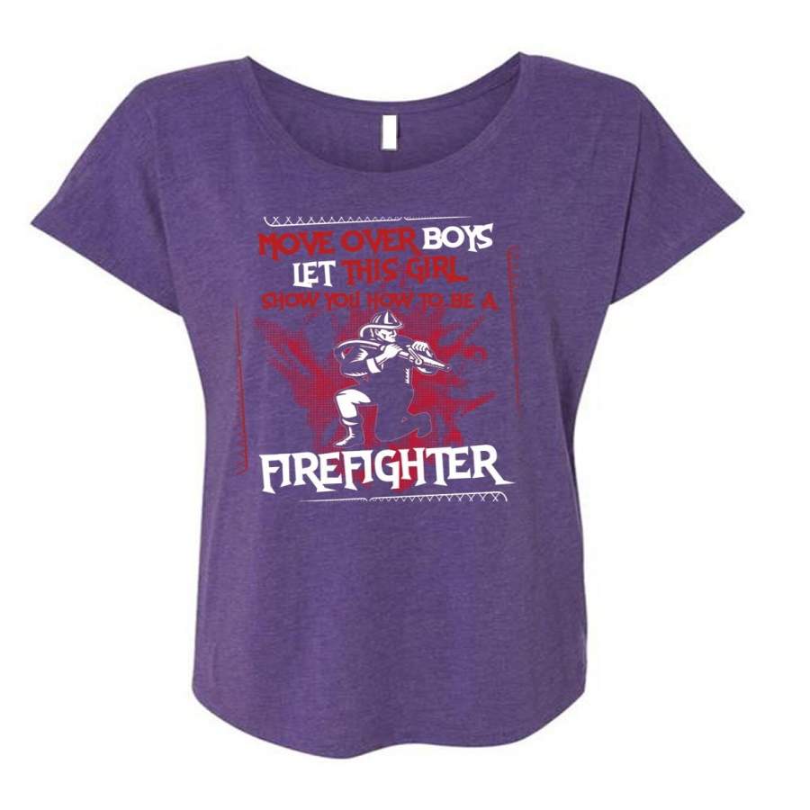 You How To Be A Firefighter T Shirt, Being A Firefighter T Shirt, Cool Shirt (Ladies’ Triblend Dolman Sleeve)