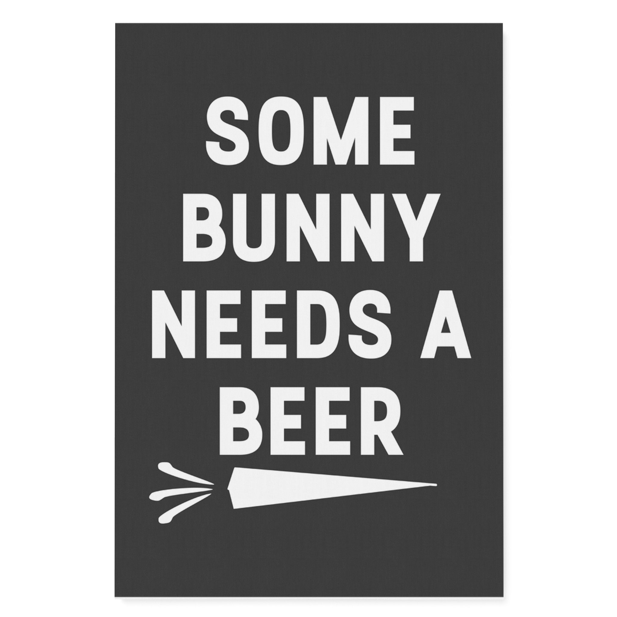 Some Bunny Needs A Beer 02 Portrait Matte Canvas