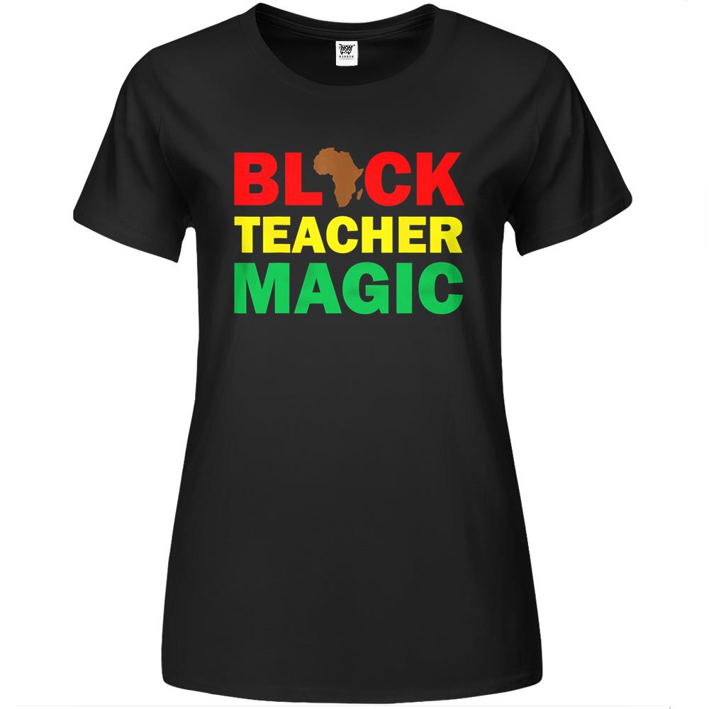 Black Teacher Magic African American Black History Month Premium Womens T Shirts