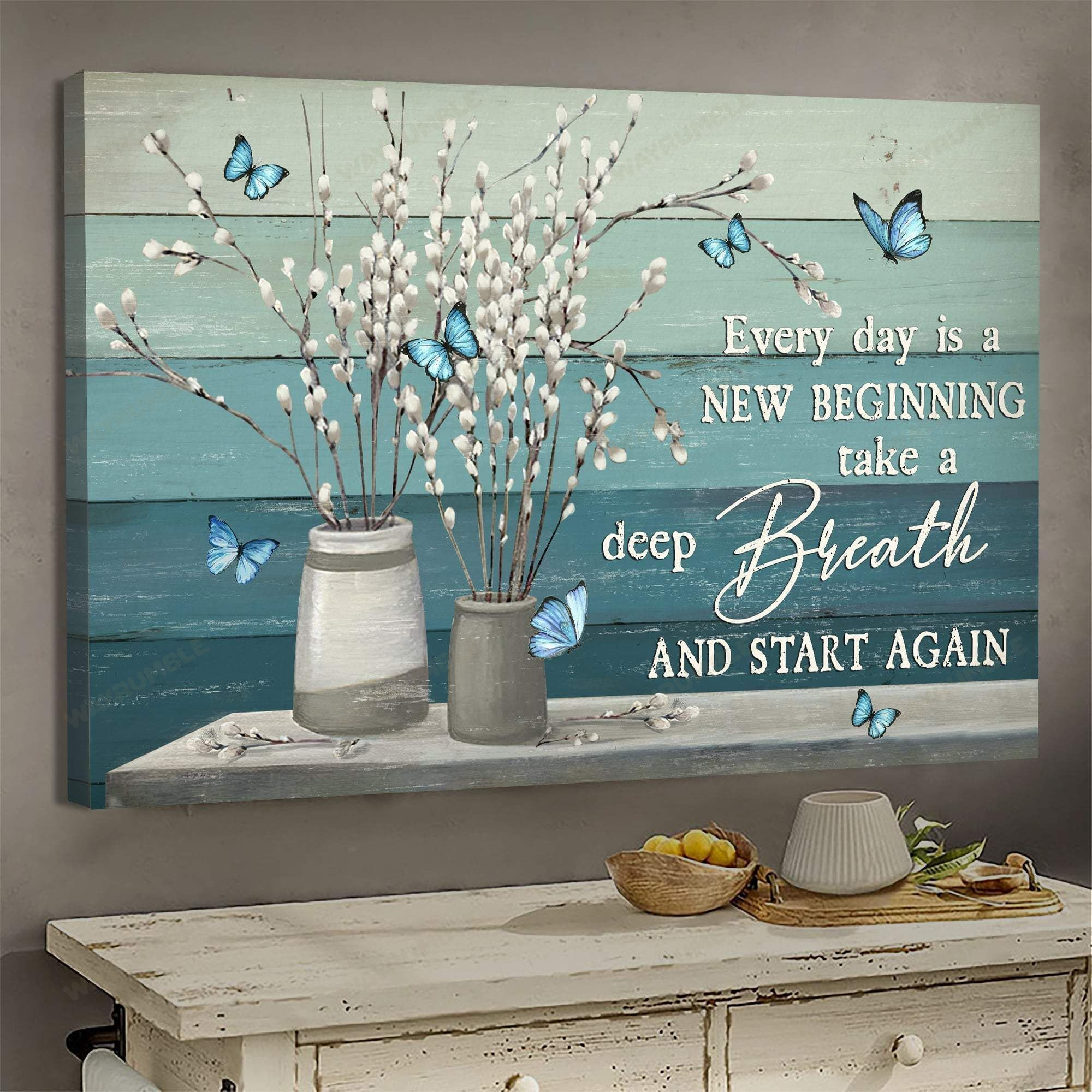 Blue Butterflies Poster – Take A Deep Breath And Start Again Canvas Home Decoration Birthday Gifts For Women Girl Friend