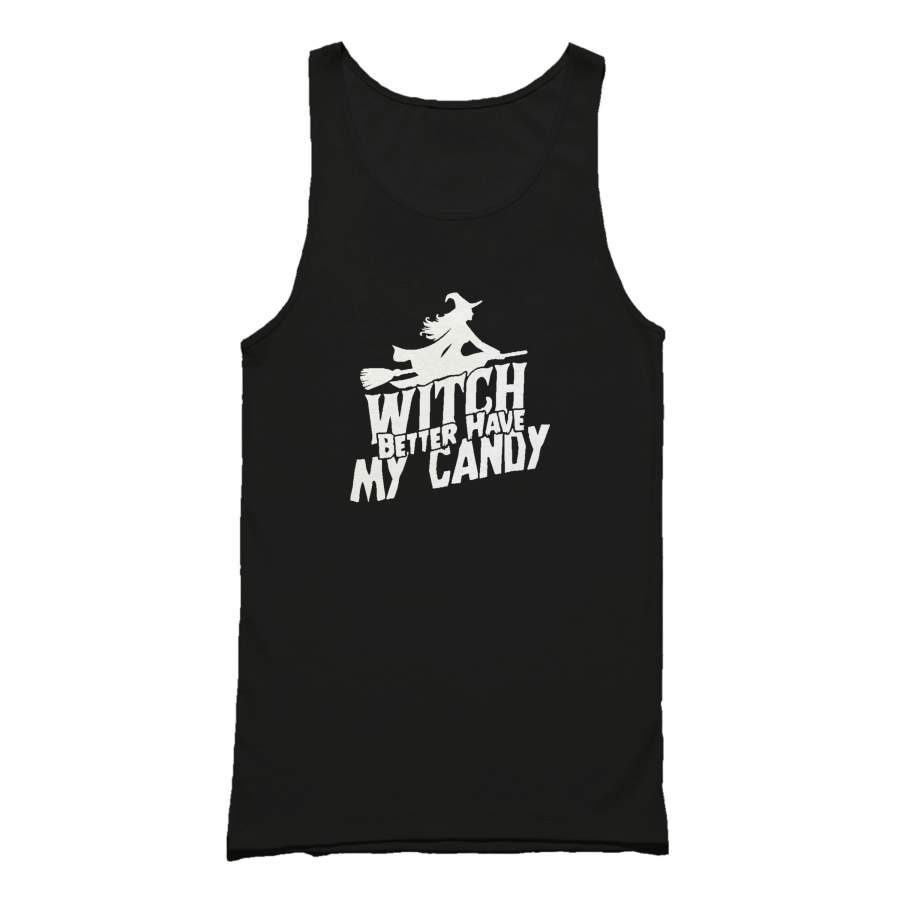 Witch Better Have My Candy Funny Halloween Tank Top