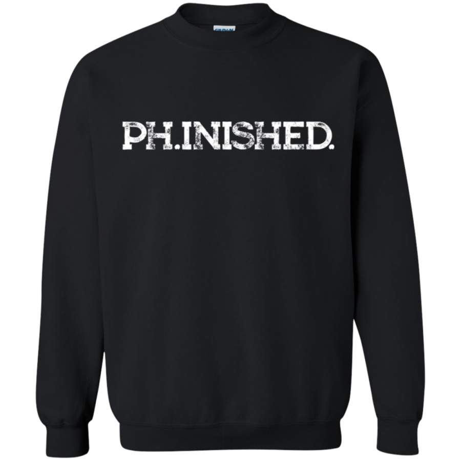 AGR Mens Doctor Gifts PhinisheD Funny Shirt sweatshirt