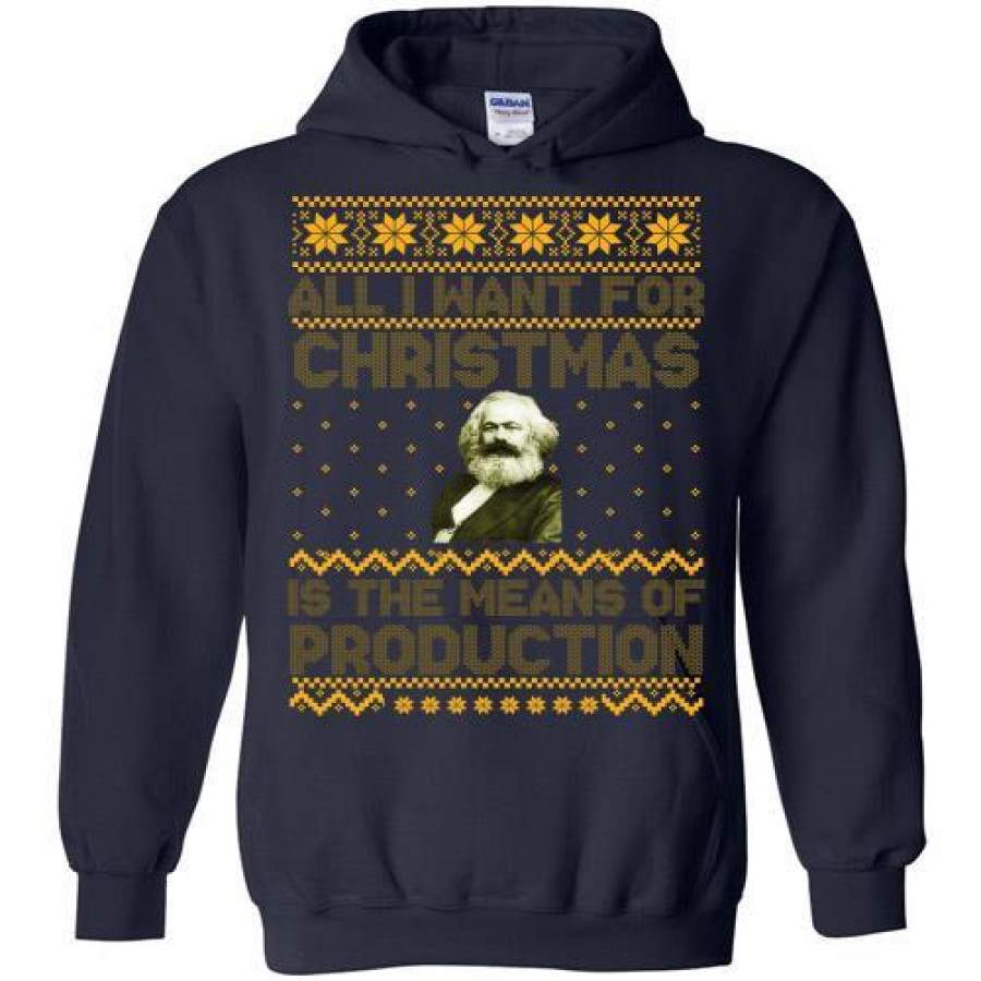 Karl Marx All I One For Christmas Is The Means Of Production Christmas Hoodie