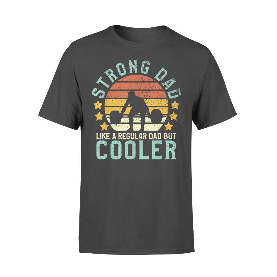 Strong Dad Like A Regular Dad But Cooler Fitness Vintage  T-shirt