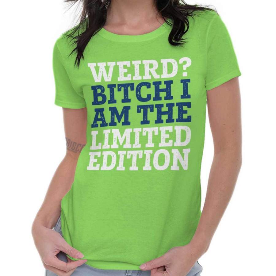 Weird? Ladies T-Shirt