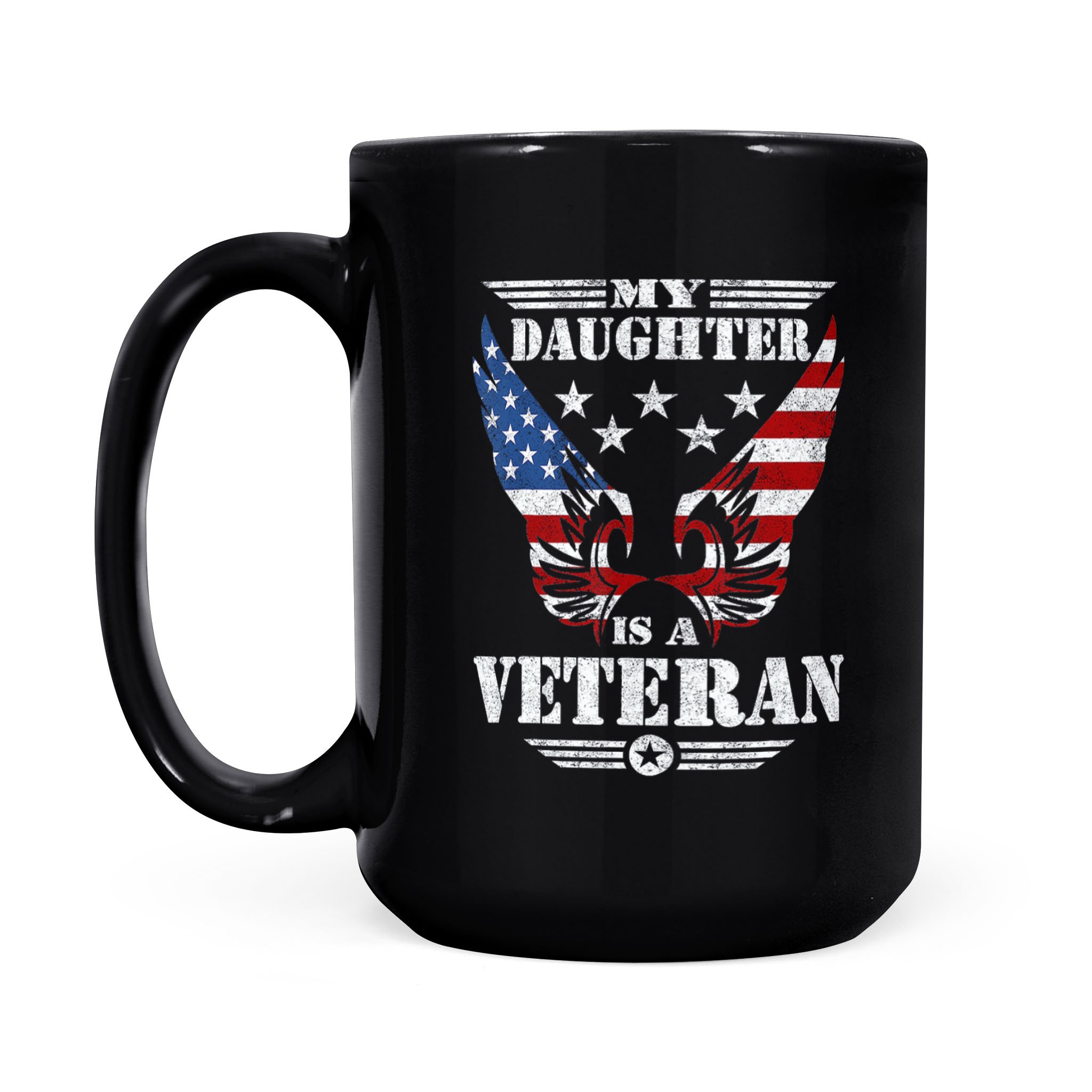 My Daughter Is A Veteran – Black Mug