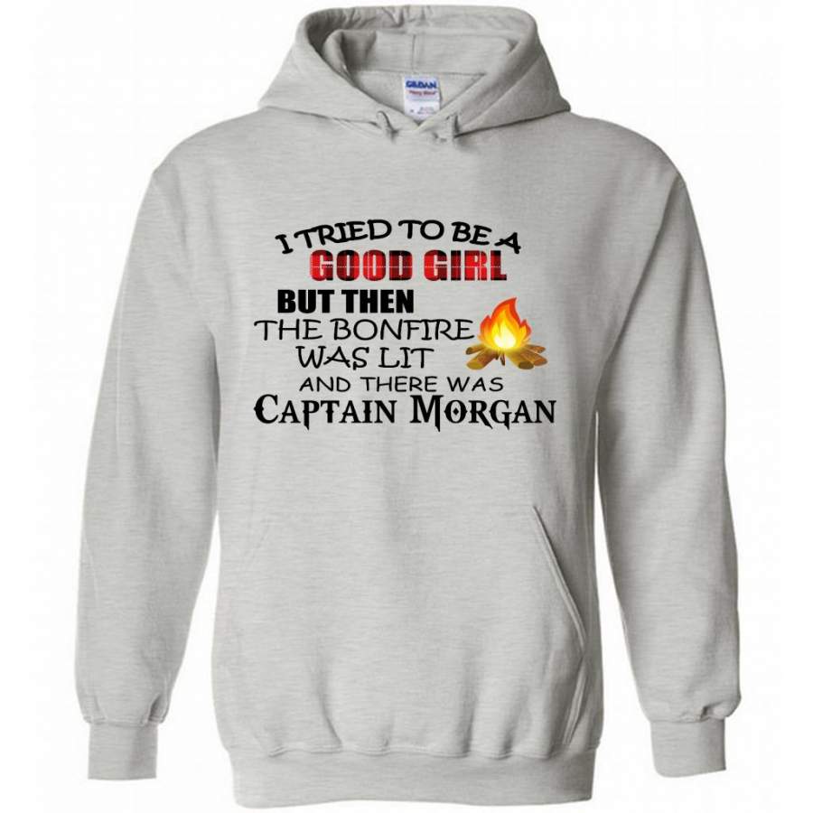 I Tried To Be A Good Girl But Then The Bonfire Was Lit And There Was Captain Morgan (w) – Gildan Heavy Blend Hoodie