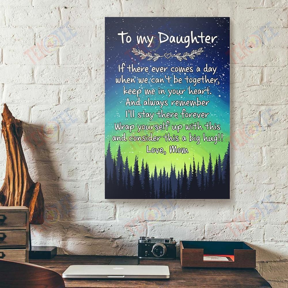 Canvas Artwork To My Daughter If There Ever Comes A Day Mom Vertical Canvas Wall Art Attractive Wall Art Home Decoration