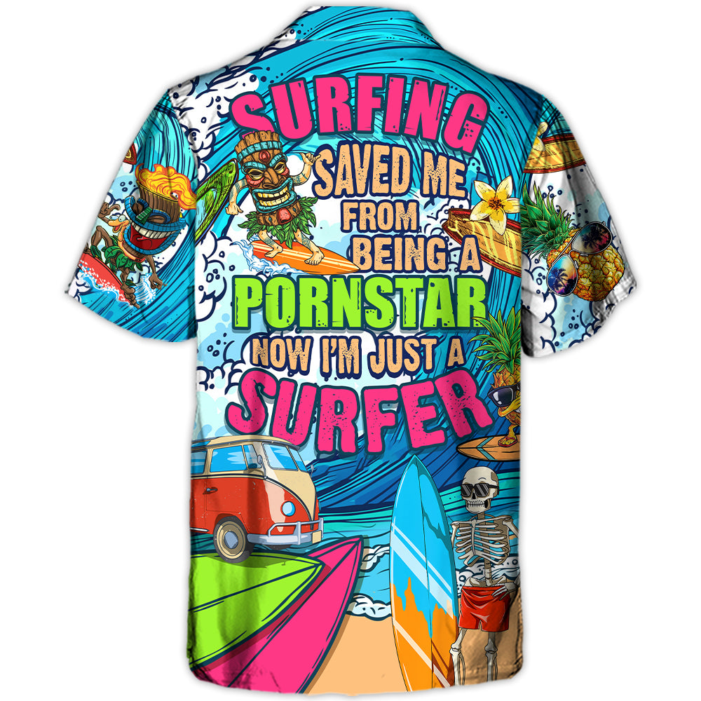 Surfing Saved Me From Being A Pornstar Now I’M Just A Surfer Lover Surfing – Hawaiian Shirt – Owl Ohh