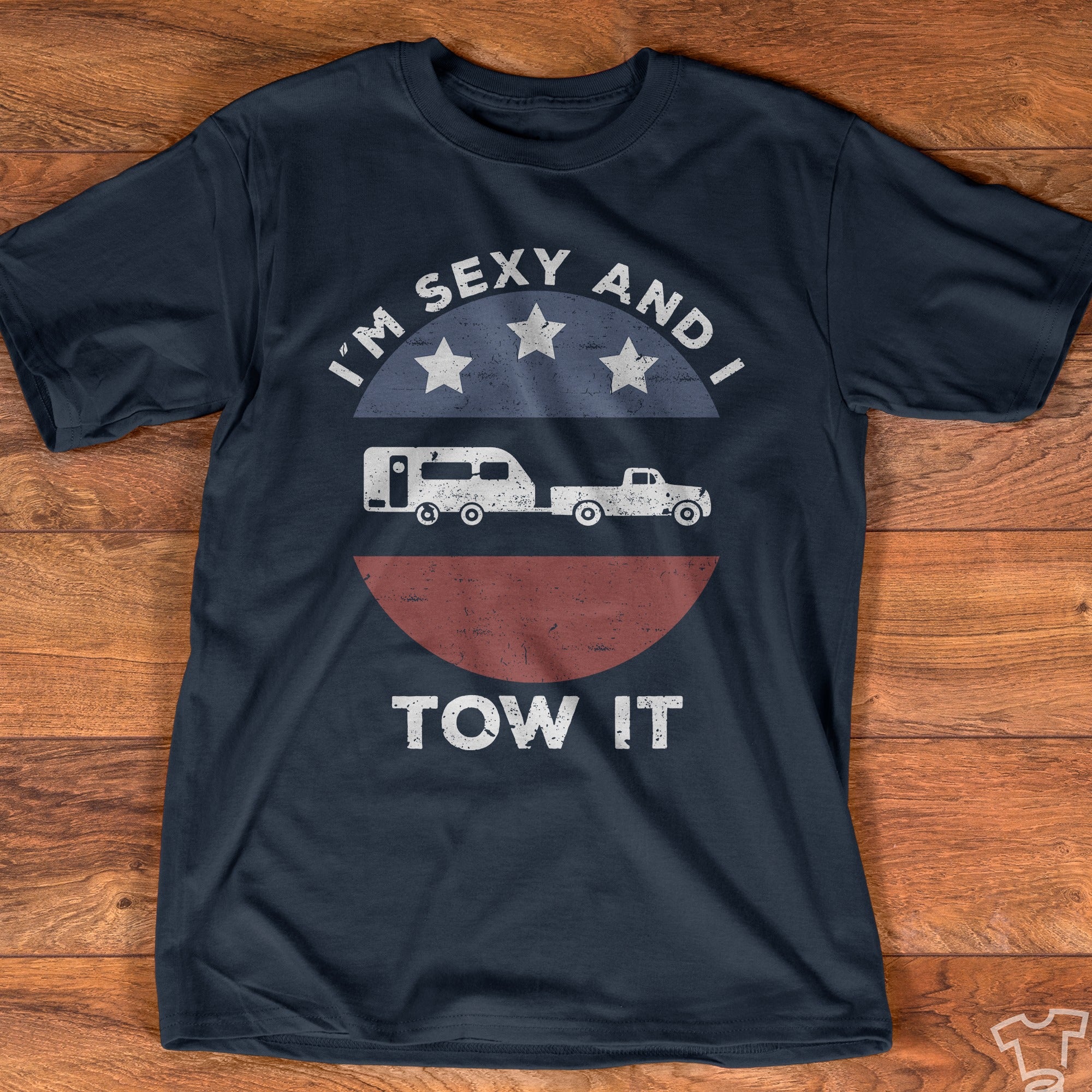 Vintage Retro I’M Sexy And I Tow It Gift Standard/Premium T-Shirt