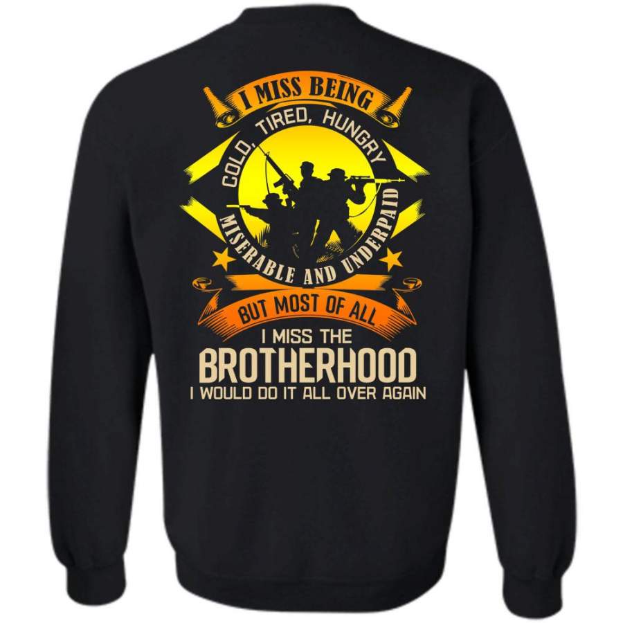 I Would Do It All Over Again T Shirt, Being A Veteran Sweatshirt