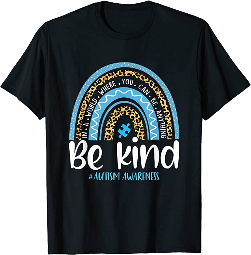 Be Kind Autism Awareness Leopard Rainbow Choose Kindness T-Shirt