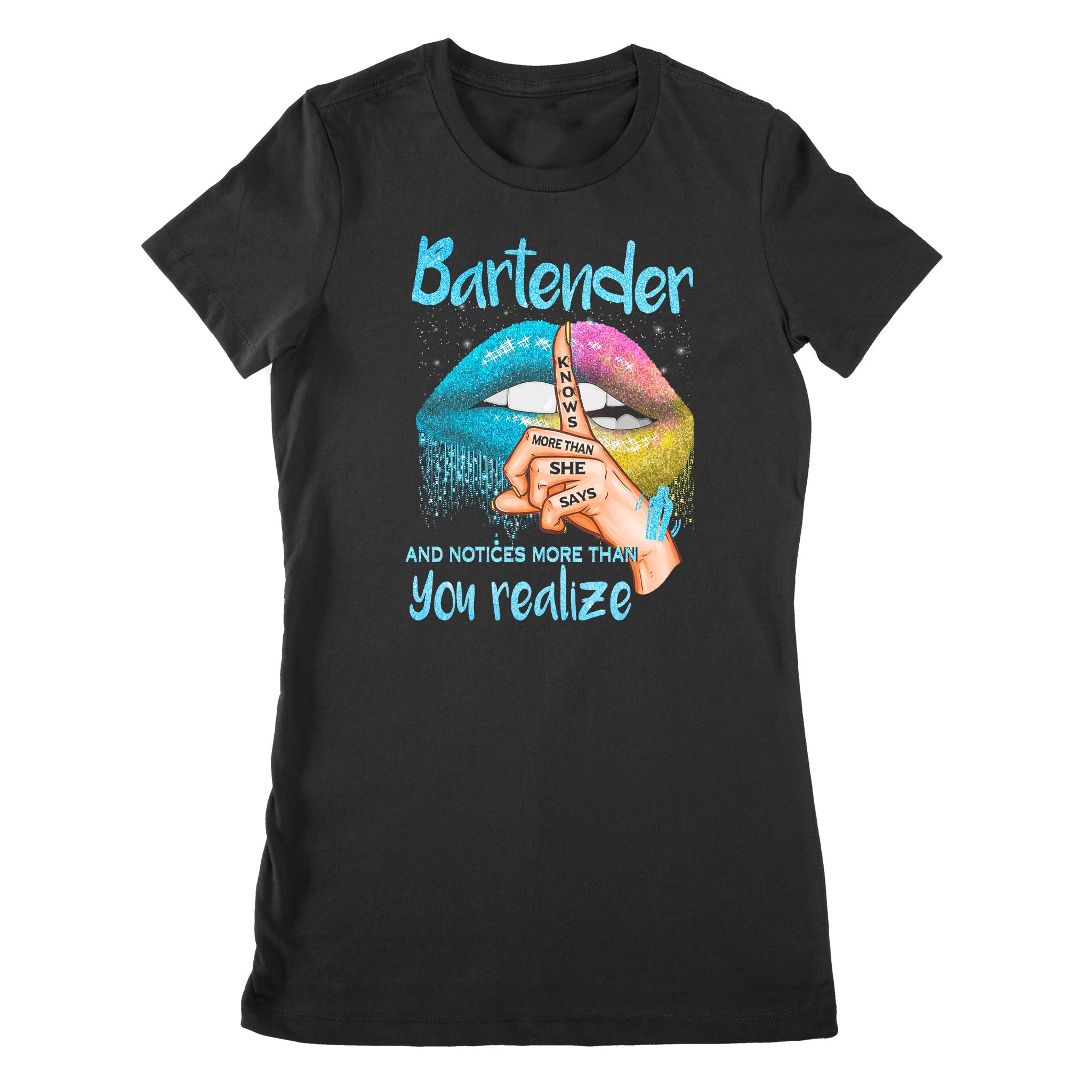 Secret Lip Finger Bartender Knows More Than She Says And Notice More Than You Realize – Premium Women’S T-Shirt