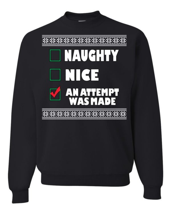 Ugly Christmas Sweater An Attempt Was Made Unisex Sweatshirt