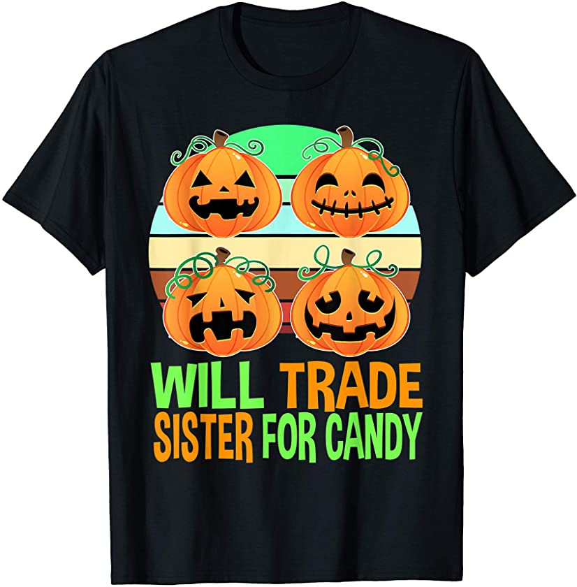 Will Trade Sister For Candy Brother For Boys Halloween T-Shirt