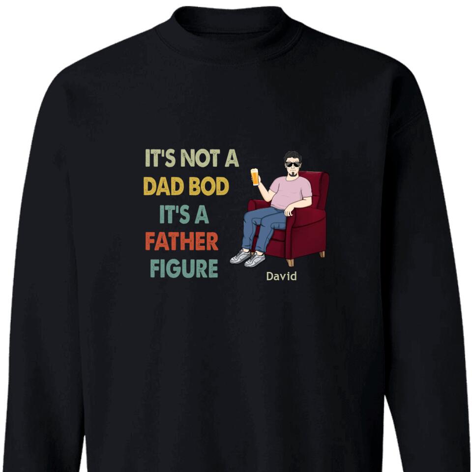 Personalized It’S Not A Dad Bod It’S A Father Figure Family Sweatshirt, Gift For Dad – Trending Personalized