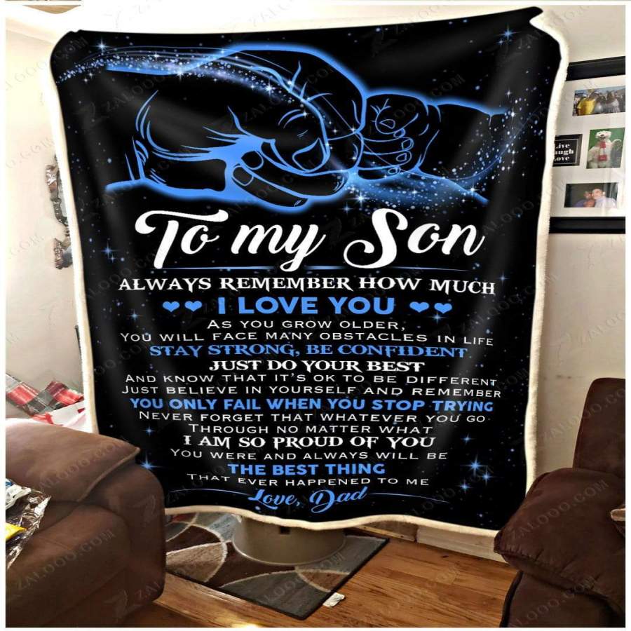 You Were And Always Will Be The Best Thing Blanket Gift For Son