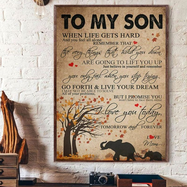 To My Son Elephant When Life Gets Hard And You Feel All Alone Portrait Poster & Canvas Gift For Son From Mom Home Decor Wall Art Visual Art