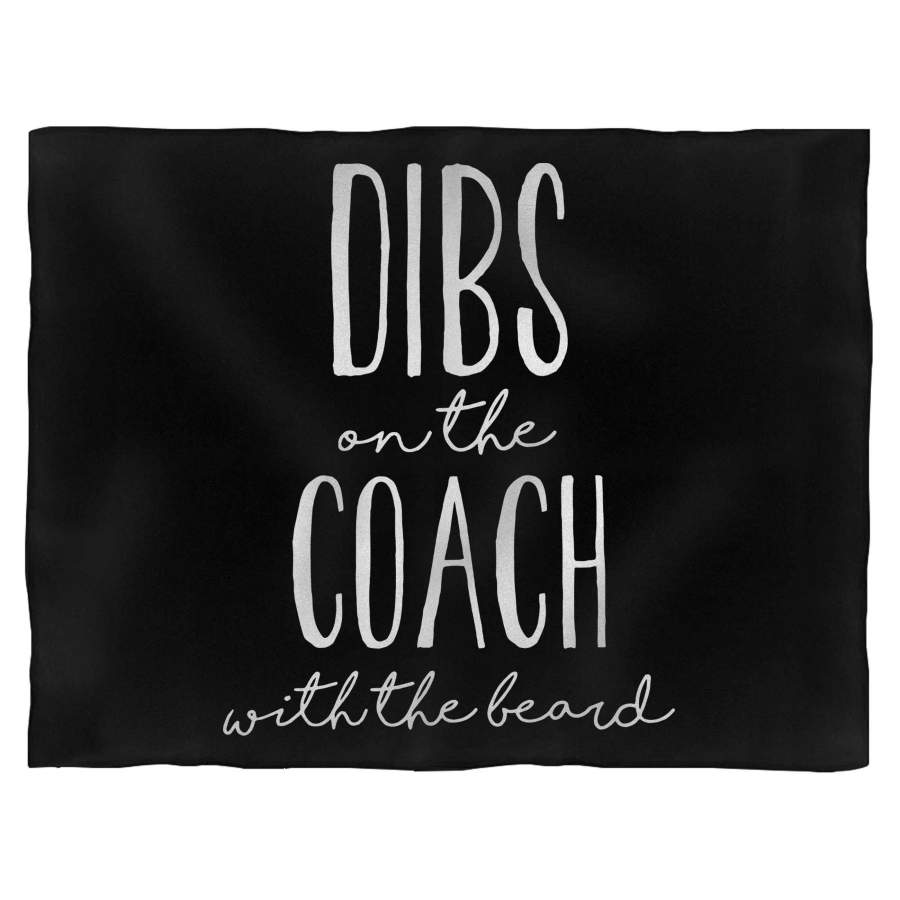 Dibs On The Coach With The Beard Blanket