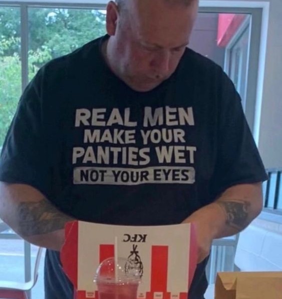 Real Men Make Your Panties Wet Not Your Eyes T Shirt