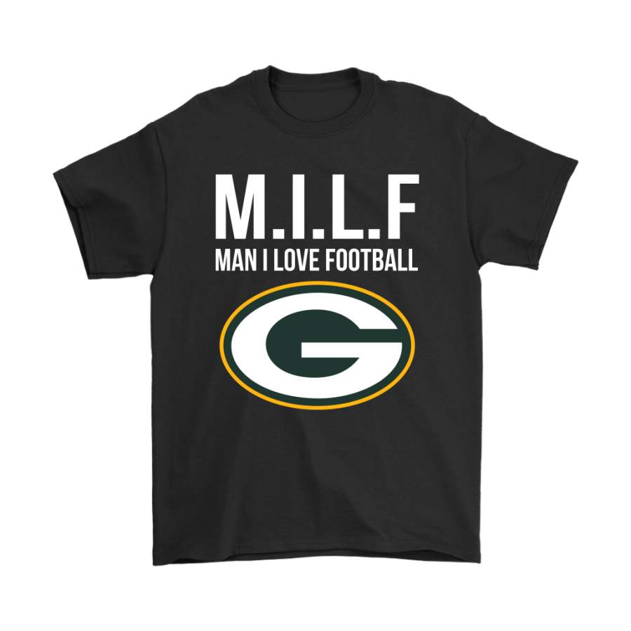 Green Bay Packers M.I.L.F Man I Love Football Funny Shirts