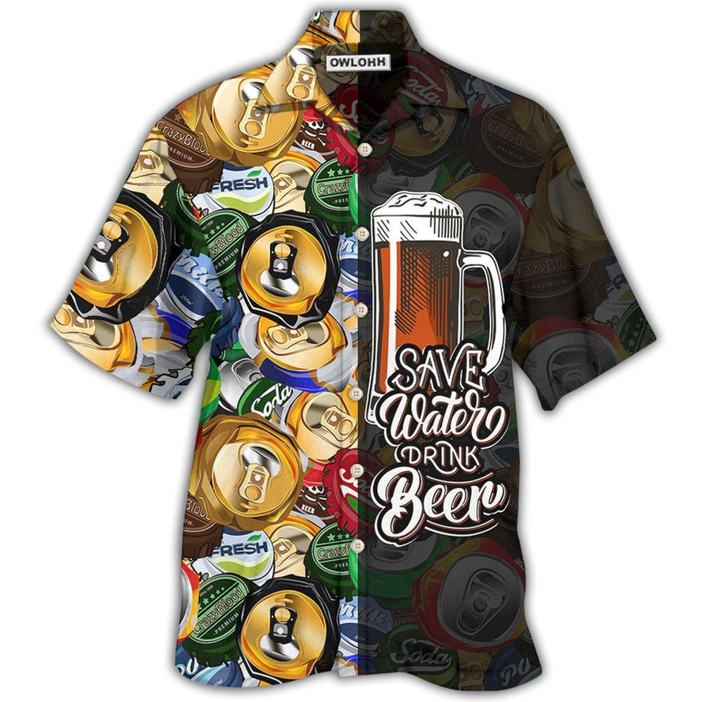 Beer Save Water Drink Hawaii Shirt Ha92626