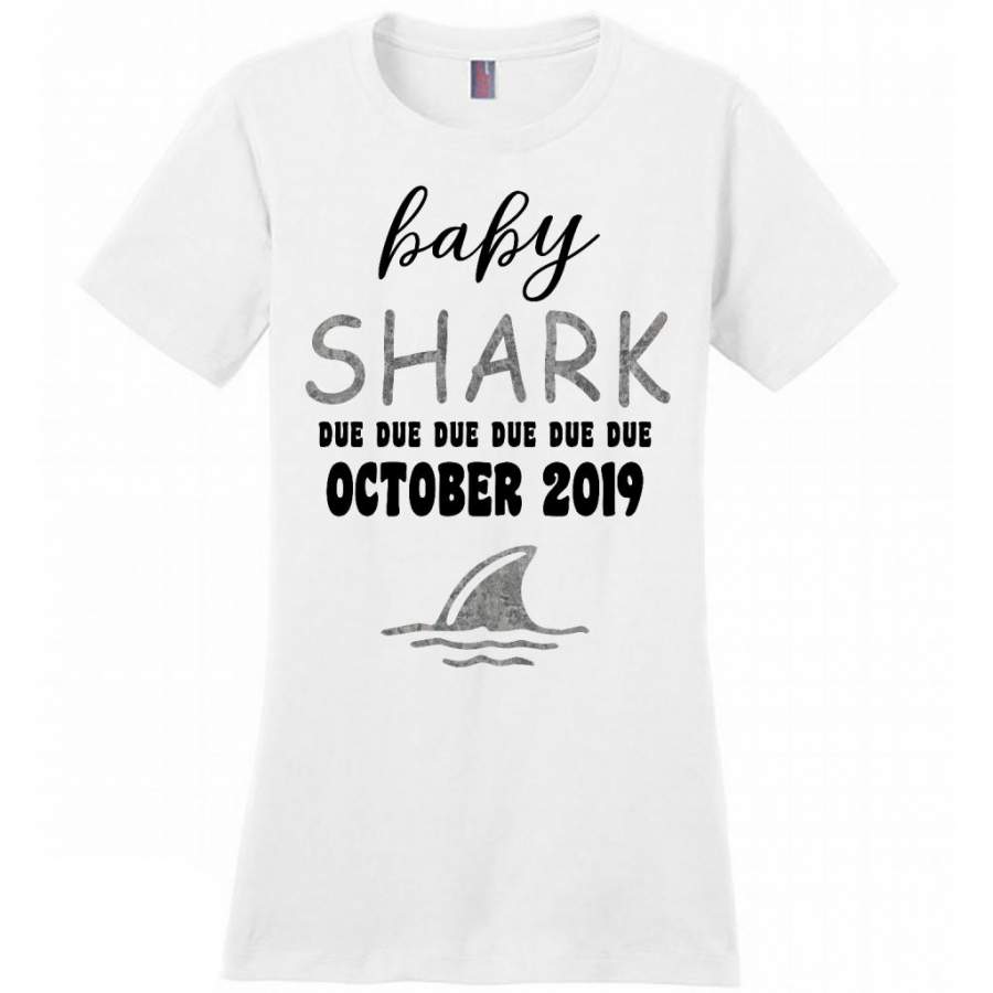 Baby Shark Due Due Due Due October 2019, Birthday Gift – District Made Women Shirt