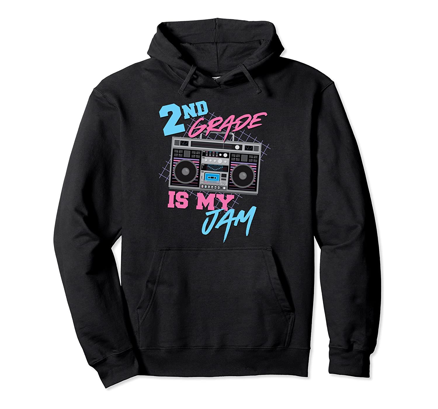 2nd Grade Is My Jam – Vintage 80s Boombox Teacher Student Pullover Hoodie, T-Shirt, Sweatshirt, Tank Top, Racerback, Dolman