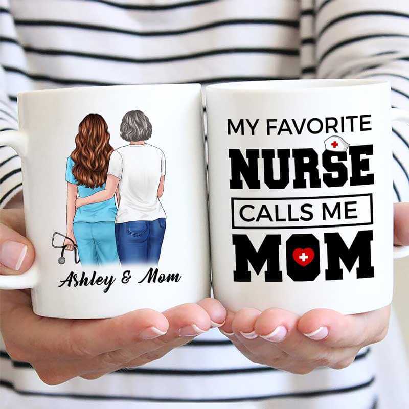 My Favorite Nurse Calls Me Mom Personalized Mug