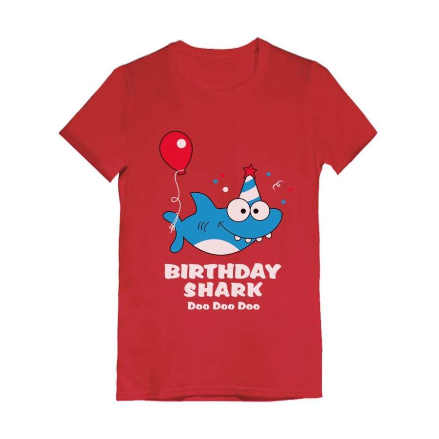 Birthday Shark Doo Doo Song Funny Gift Infant Girls’ Fitted T-Shirt