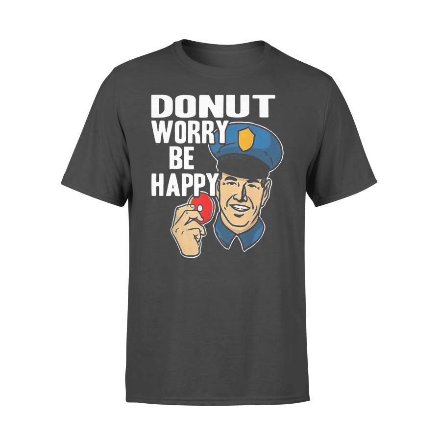 Donut Worry Be Happy Police Mens Shirt