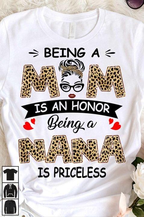 Being A Mom Is An Honor Being A Nana Is Priceless Leopard Graphic Unisex T-shirt Hoodie Plus Size S-5xl