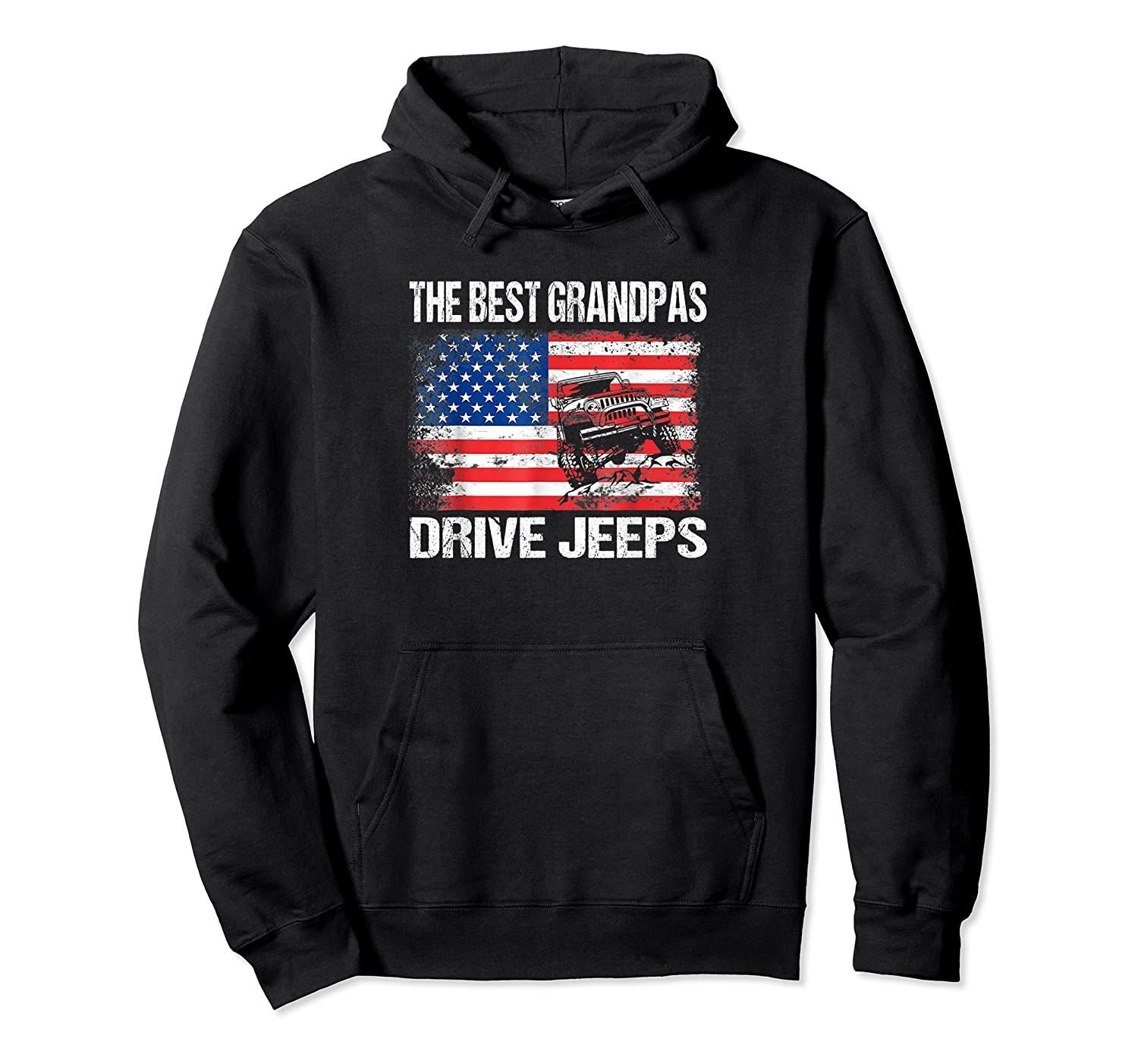 The Best Grandpas Drive Jeeps American Flag Jeeps 4th July Pullover Hoodie, T-Shirt, Sweatshirt