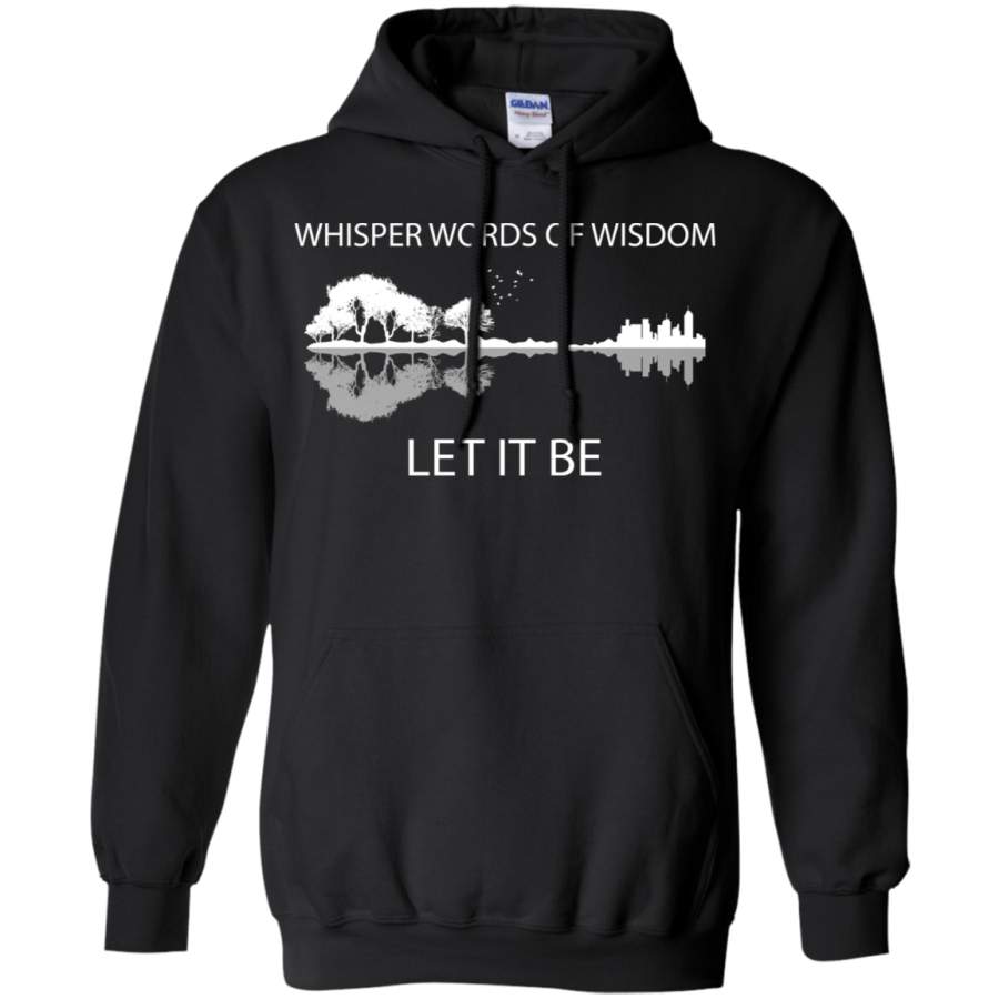 AGR Whisper words of wisdom let it be Hoodie