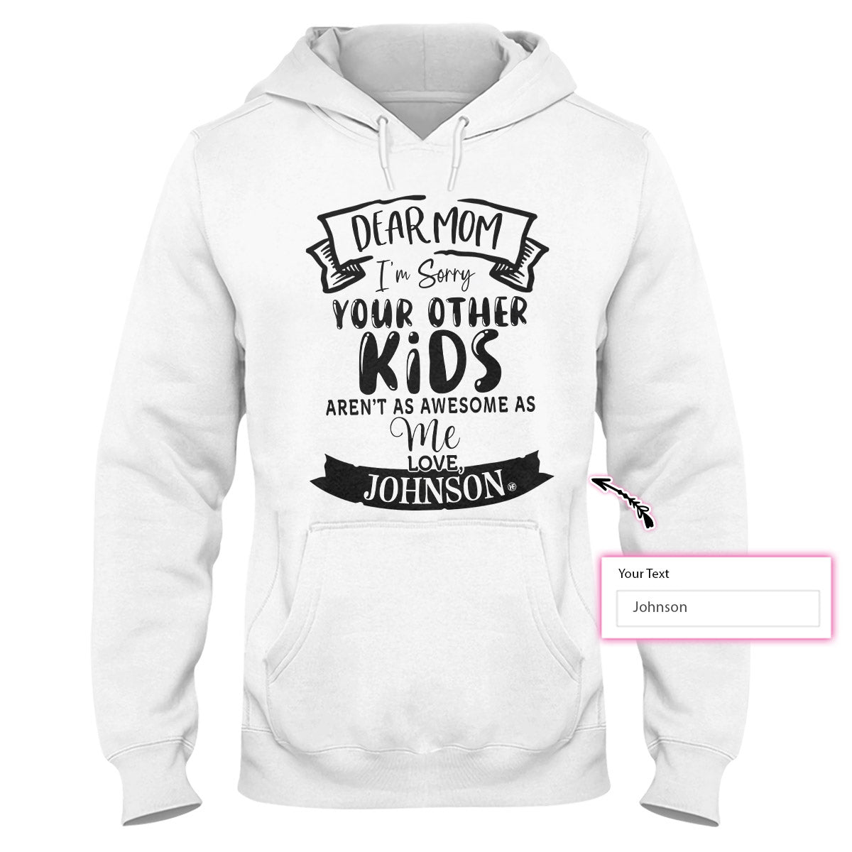 Your Other Kids Aren’T As Awesome As Me Ez24 0203 Custom Hoodie