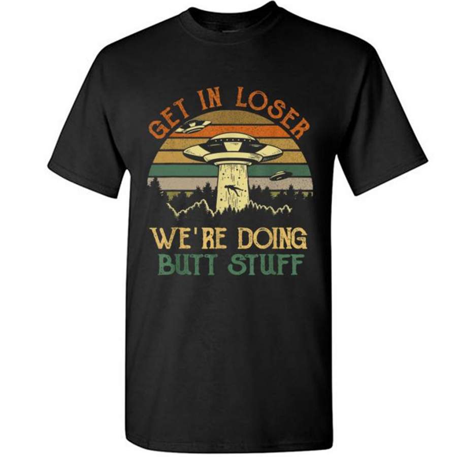 Get In Loser We’re Doing But Stuff, Classic Vintage retro – Gildan Short Sleeve Shirt