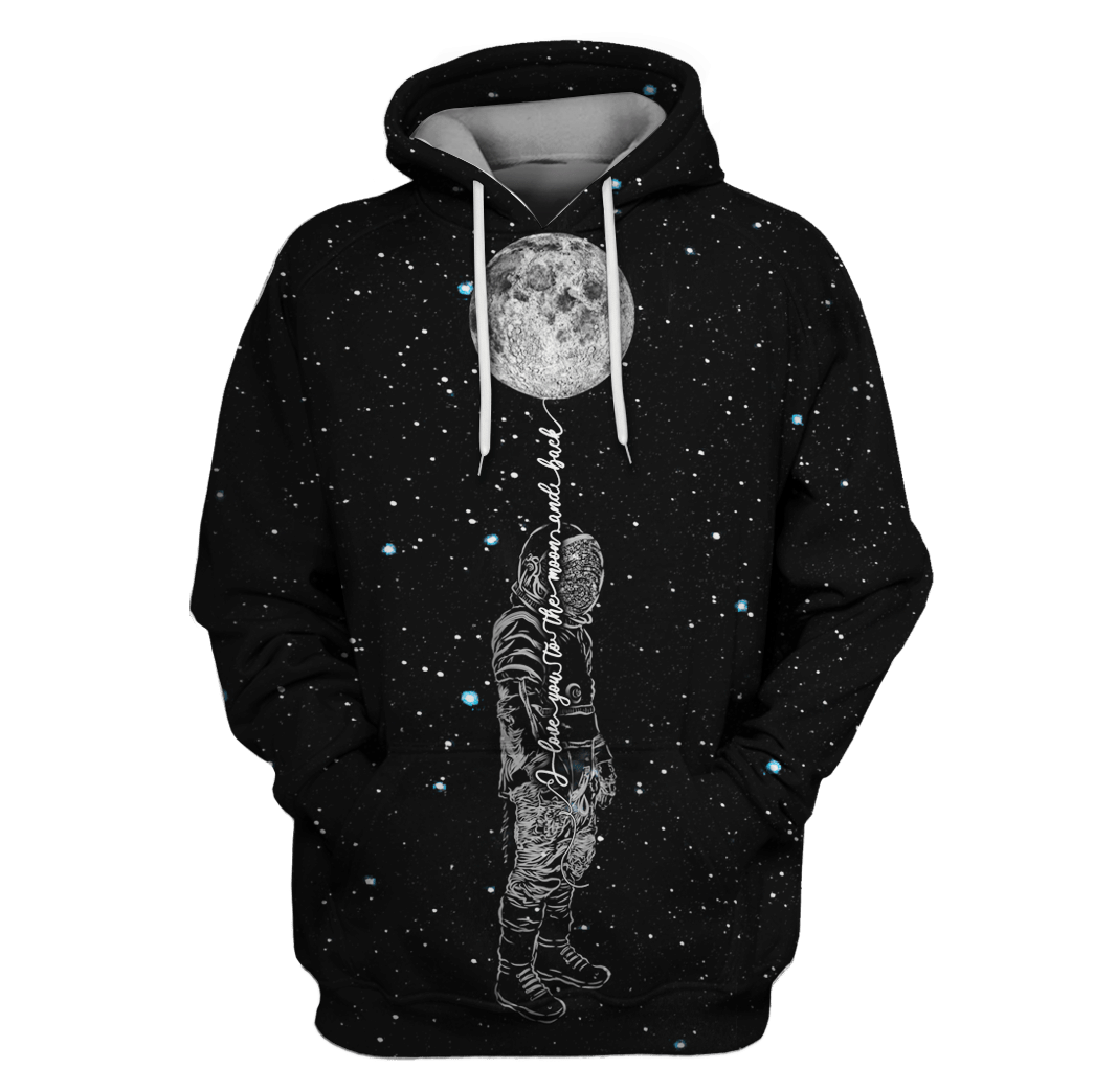 Astronaut Love You To The Moon And Back Custom T-Shirt – Hoodies Apparel