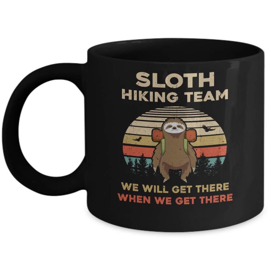 Vintage Funny Sloth Hiking Team We Will Get There Mug